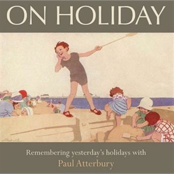 On Holiday - the Way We Were (AA Illustrated Reference)