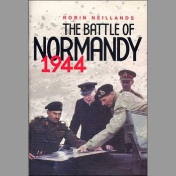 The Battle of Normandy 1944: 1944 the Final Verdict