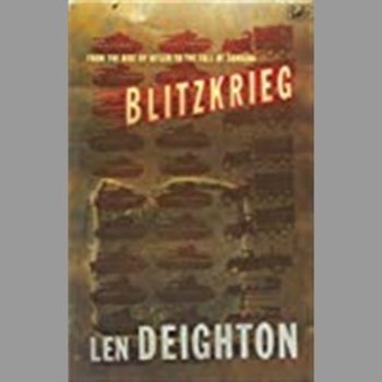 Blitzkrieg: From the Rise of Hitler to the Fall of Dunkirk