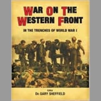 War on the Western Front: In the Trenches of World War I (General Military)