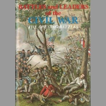 The Opening Battles (v. 1) (Battles and Leaders of the Civil War)