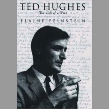 Ted Hughes - the Life of a Poet