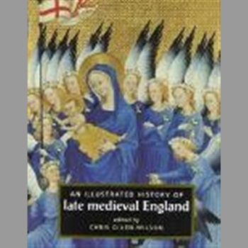 An Illustrated History of Late Medieval England