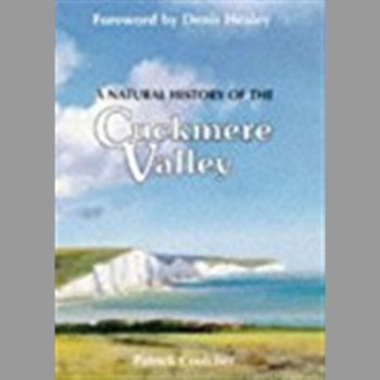 A Natural History of the Cuckmere Valley