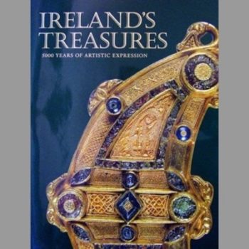 Ireland's Art Treasures. 5000 Years of Artistic Expression.