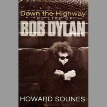 Down the Highway: The Life of Bob Dylan