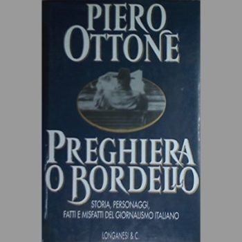 Preghiera o bordello: Storia , personaggi, fatti e misfatti del giornalismo italiano (Il cammeo) (Italian Edition)