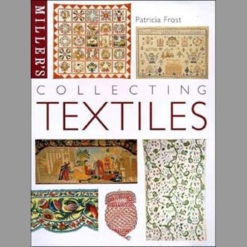 Miller's: Collecting Textiles