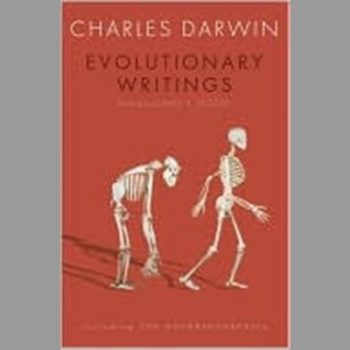 Evolutionary Writings: including the Autobiographies (Oxford World's Classics)