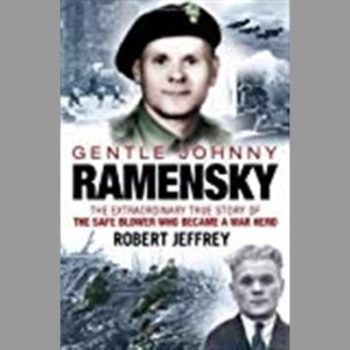 Gentle Johnny Ramensky: The Extraordinary True Story of the Safe Blower Who Became a War Hero