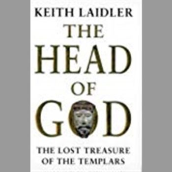 The Head of God the Lost Treasure of the Templars