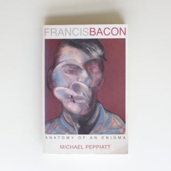 Francis Bacon: Anatomy of an Enigma (Phoenix Giants S.)