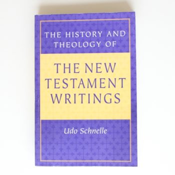 The History and Theology of the New Testament Writings