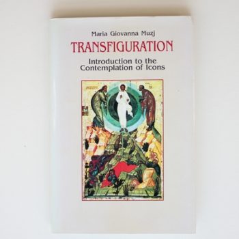 Transfiguration: Introduction to the Contemplation of Icons