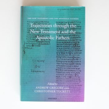 Trajectories through the New Testament and the Apostolic Fathers