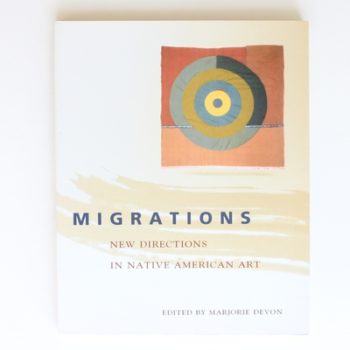 Migrations: New Directions in Native American Art