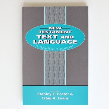 New Testament Text and Language: A Sheffield Reader (Biblical Seminar)