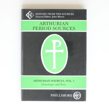 Arthurian Period Sources: Arthurian Sources, Vol 5: Genealogies and Texts