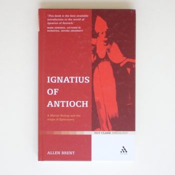 Ignatius of Antioch: A Martyr Bishop and the origin of Episcopacy