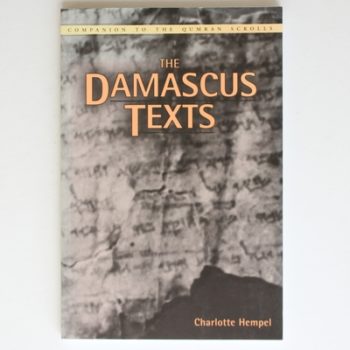 The Damascus Texts (Companion to the Qumran Scrolls)