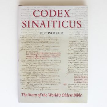 Codex Sinaiticus: The Story of the World's Oldest Bible