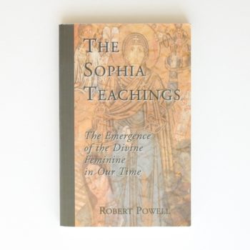 The Sophia Teachings: The Emergence of the Divine Feminine in Our Time