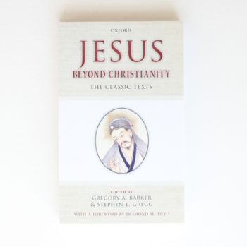 Jesus Beyond Christianity: The Classic Texts