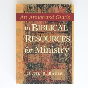 An Annotated Guide to Biblical Resources for Ministry