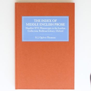 The Index of Middle English Prose: Handlist XVI: The Laudian Collection, Bodleian Library, Oxford