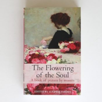 Flowering Of The Soul - Women's Prayers