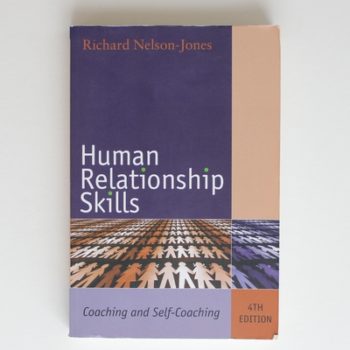 Human Relationship Skills: Coaching and Self-Coaching