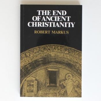 The End of Ancient Christianity