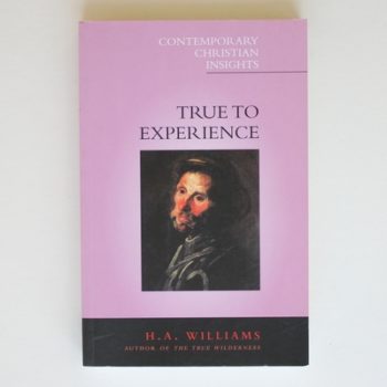 True to Experience (Contemporary Christian Insights)