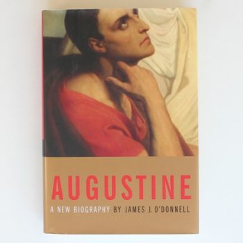 Augustine: A New Biography