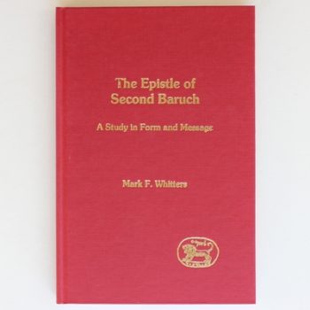 The Epistle of Second Baruch: A Study in Form and Message