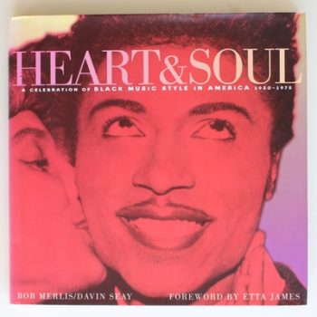 Heart & Soul: A Celebration of Black Music Style in America 1930-1975