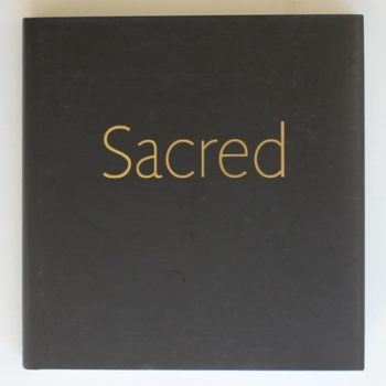 Sacred: Books of the Three Faiths: Judaism, Christianity, Islam Exhibition Catalogue