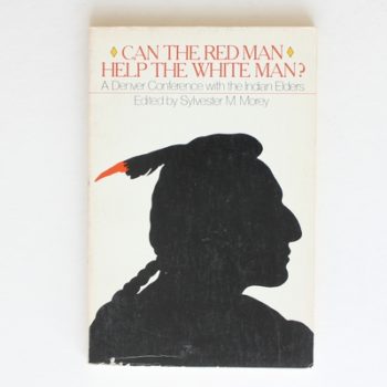 Can the Red Man Help the White Man