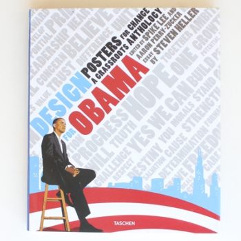 Design for Obama. Posters for Change: A Grassroots Anthology