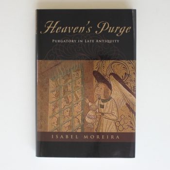 Heaven's Purge: Purgatory in Late Antiquity