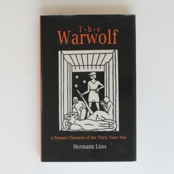 The Warwolf: A Peasant Chronicle of the Thirty Years War