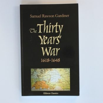 The Thirty Years War 1618-1648