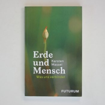 Erde und Mensch Was uns verbindet