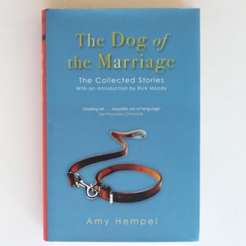 The Dog of the Marriage: The Collected Stories