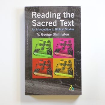 Reading the Sacred Text: An Introduction in Biblical Studies