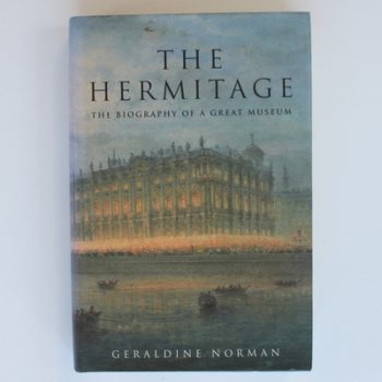 The Heritage: The Biography of a Great Museum