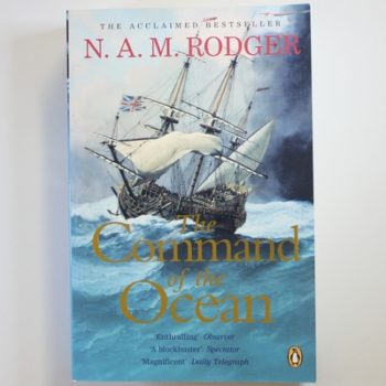 The Command of the Ocean - A Naval History of Britain 1649-1815