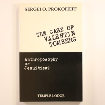 The Case of Valentin Tomberg: Anthroposophy or Jesuitism?