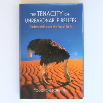 The Tenacity of Unreasonable Beliefs: Fundamentalism and the Fear of Truth