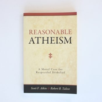 Reasonable Atheism: A Moral Case for Respectful Disbelief